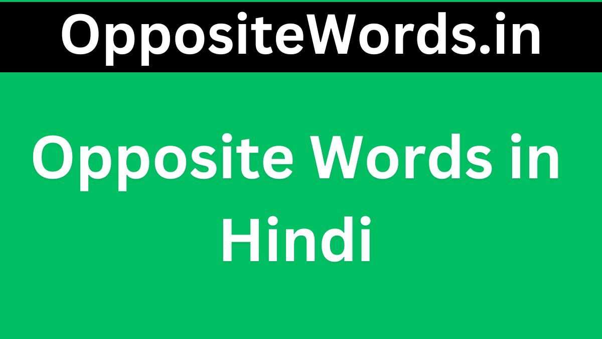 Opposite Words in Hindi